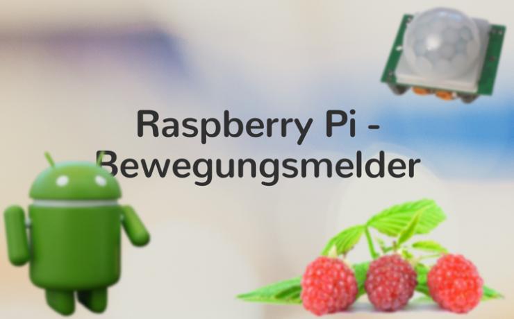 Raspberry Pi – Bewegungsmelder